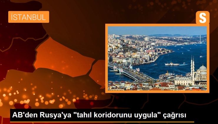 AB’den Rusya’ya “tahıl koridorunu uygula” daveti