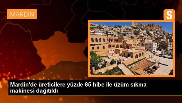 Mardin’de üreticilere yüzde 85 hibe ile üzüm sıkma makinesi dağıtıldı