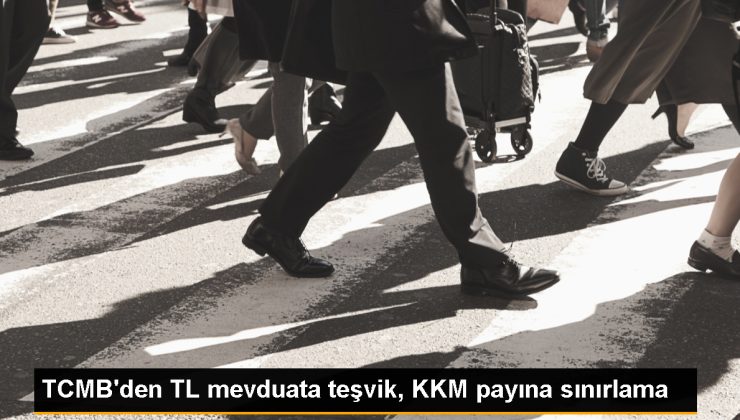 TCMB, TL mevduatlarını artıracak ve KKM’yi azaltacak düzenlemeye gitti